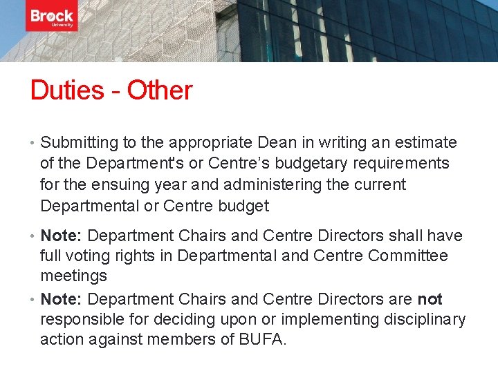Duties - Other • Submitting to the appropriate Dean in writing an estimate of