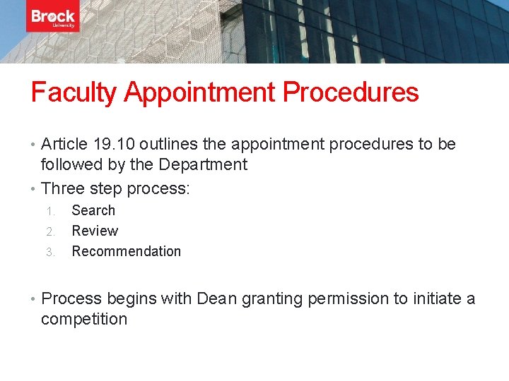 Faculty Appointment Procedures • Article 19. 10 outlines the appointment procedures to be followed