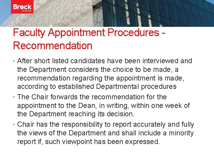 Faculty Appointment Procedures Recommendation • After short listed candidates have been interviewed and the