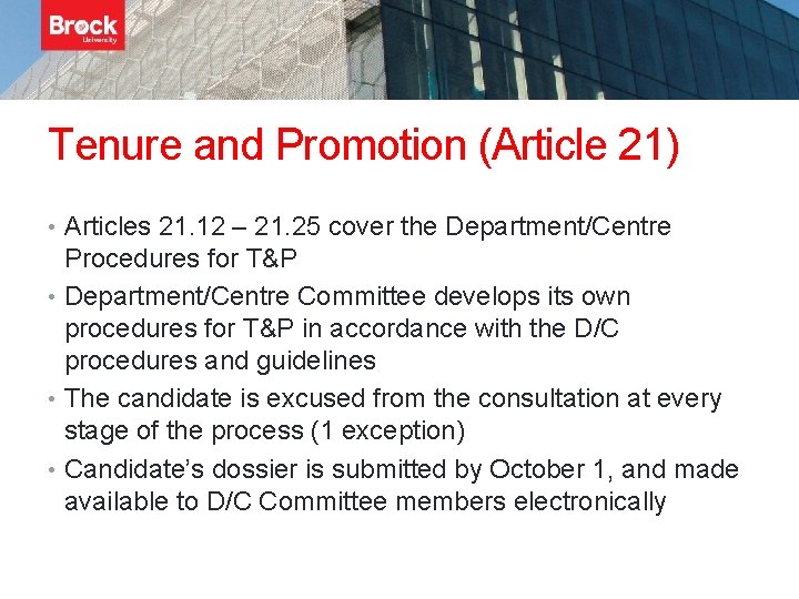 Tenure and Promotion (Article 21) • Articles 21. 12 – 21. 25 cover the