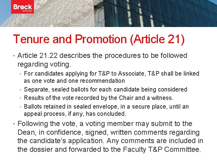 Tenure and Promotion (Article 21) • Article 21. 22 describes the procedures to be