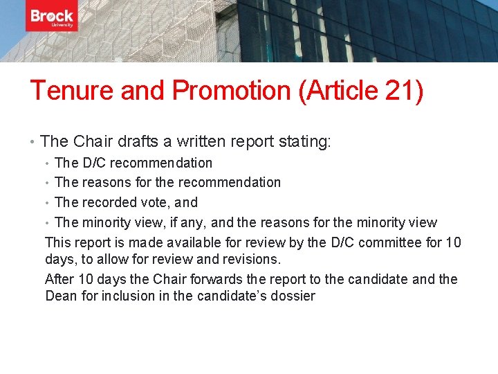 Tenure and Promotion (Article 21) • The Chair drafts a written report stating: •