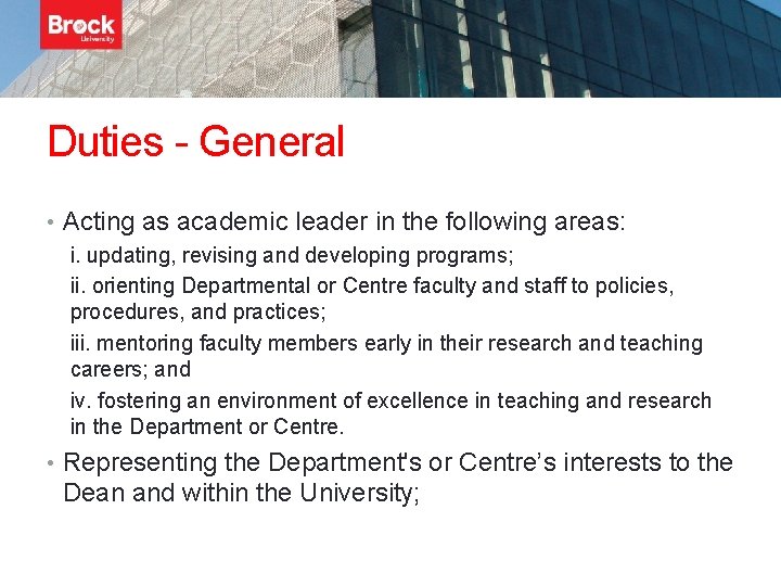 Duties - General • Acting as academic leader in the following areas: i. updating,
