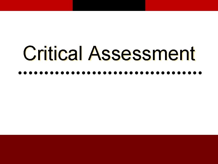 Critical Assessment 