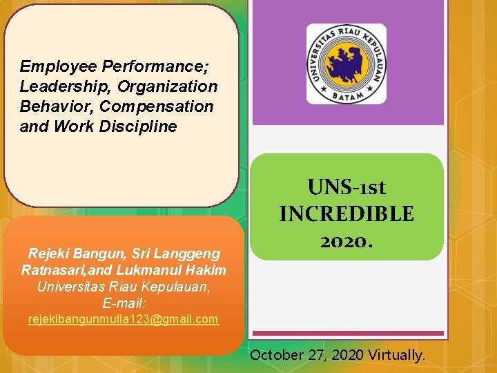 Employee Performance; Leadership, Organization Behavior, Compensation and Work Discipline Rejeki Bangun, Sri Langgeng Ratnasari,