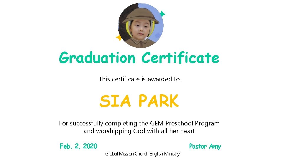 Graduation Certificate This certificate is awarded to SIA PARK For successfully completing the GEM