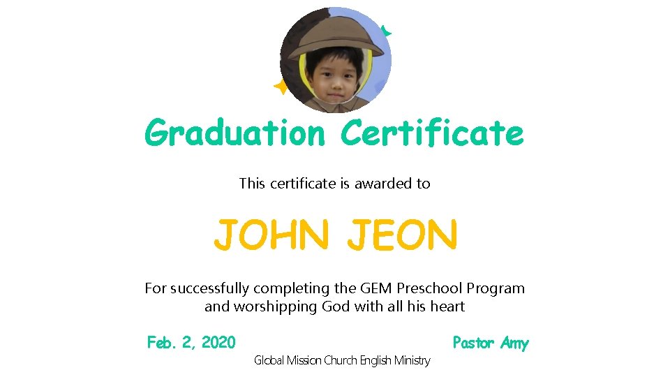 Graduation Certificate This certificate is awarded to JOHN JEON For successfully completing the GEM