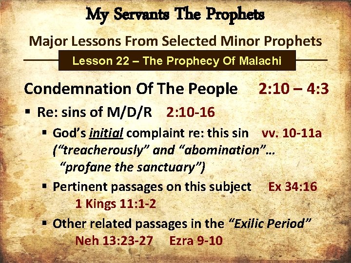 My Servants The Prophets Major Lessons From Selected Minor Prophets Lesson 22 – The