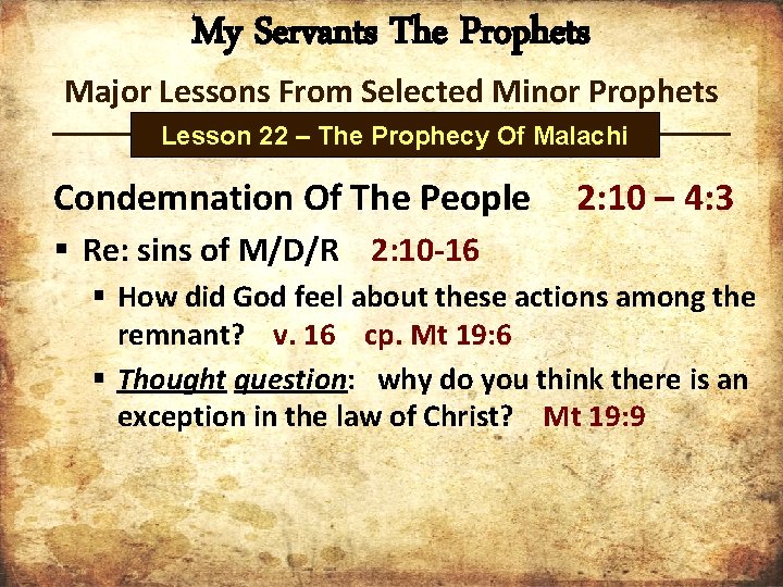 My Servants The Prophets Major Lessons From Selected Minor Prophets Lesson 22 – The