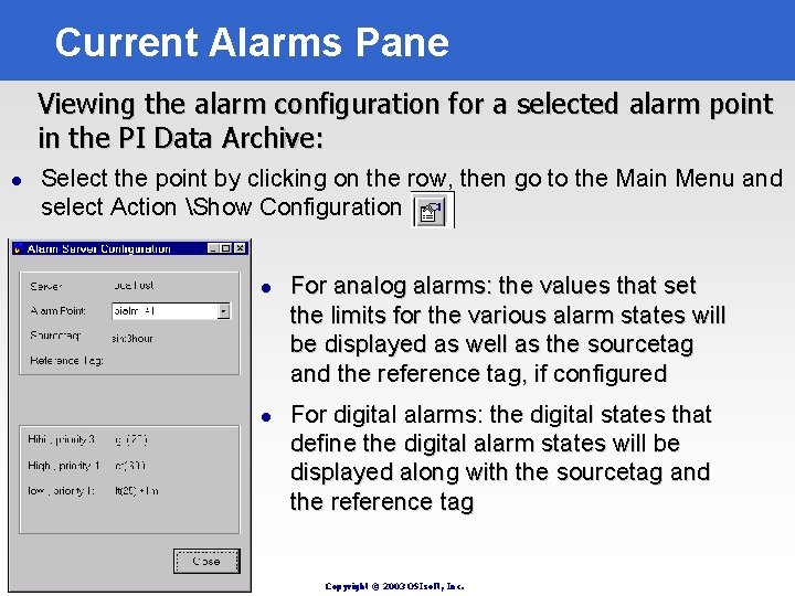 Current Alarms Pane Viewing the alarm configuration for a selected alarm point in the