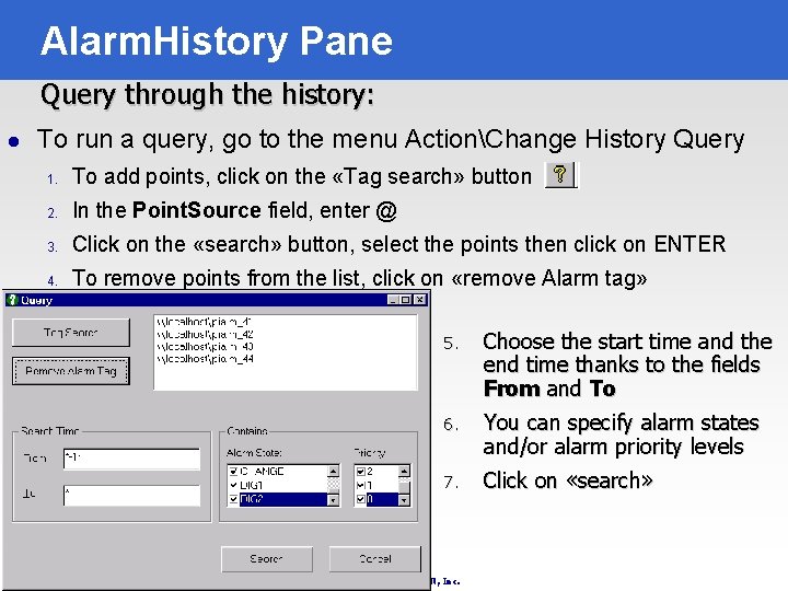 Alarm. History Pane Query through the history: l To run a query, go to