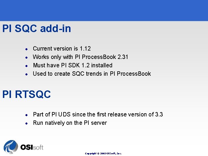 PI SQC add-in l l Current version is 1. 12 Works only with PI