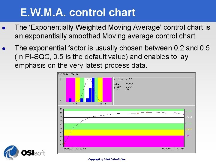 E. W. M. A. control chart l l The ‘Exponentially Weighted Moving Average’ control