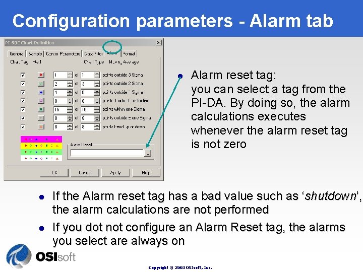 Configuration parameters - Alarm tab l l l Alarm reset tag: you can select