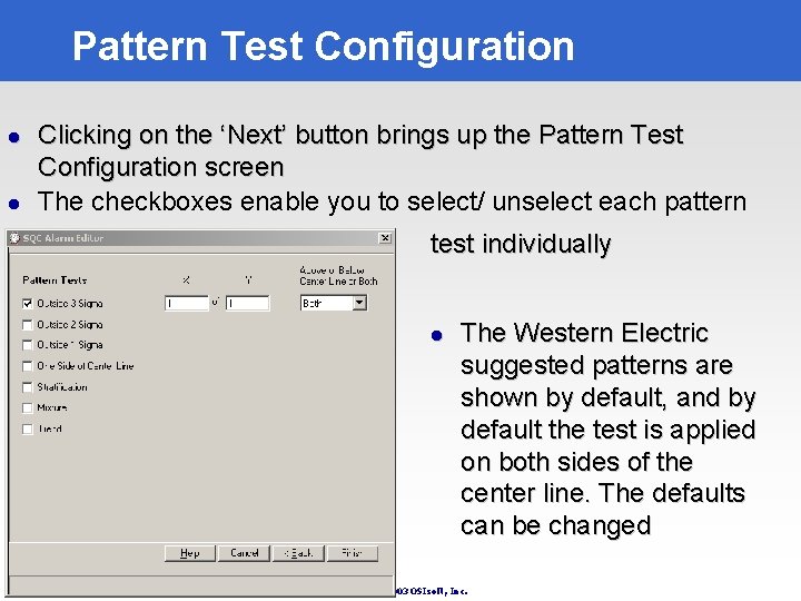 Pattern Test Configuration l l Clicking on the ‘Next’ button brings up the Pattern