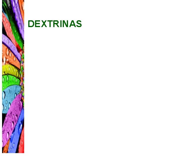 DEXTRINAS 