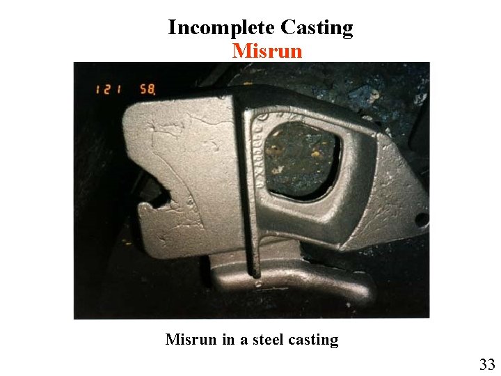 Incomplete Casting Misrun in a steel casting 33 