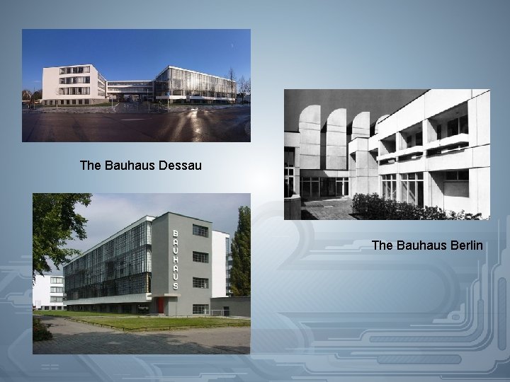 The Bauhaus Dessau The Bauhaus Berlin 