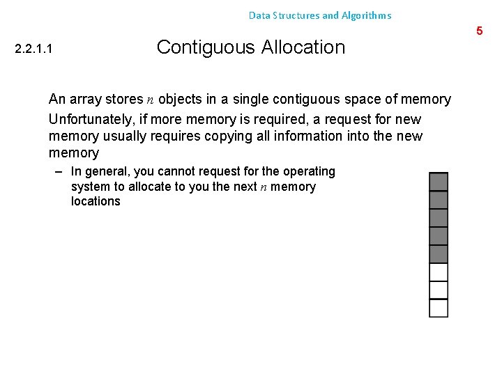 Data Structures and Algorithms 2. 2. 1. 1 2. 2. 1 Contiguous Allocation An