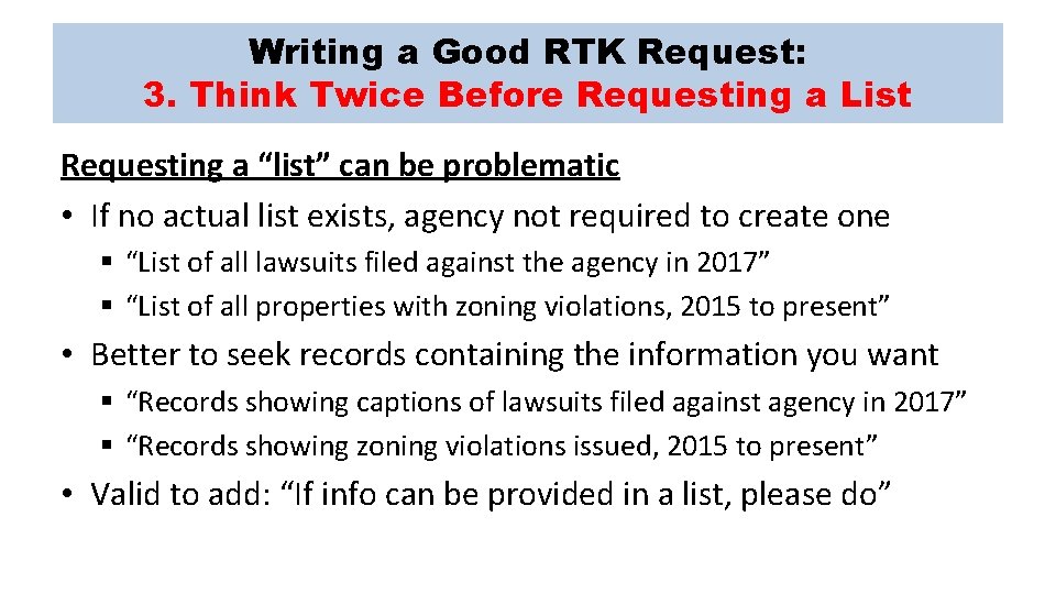 Writing a Good RTK Request: 3. Think Twice Before Requesting a List Requesting a