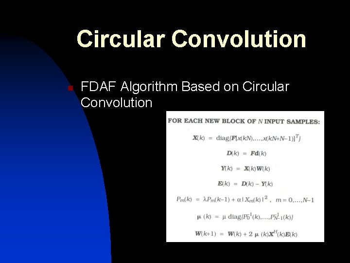 Circular Convolution n FDAF Algorithm Based on Circular Convolution 