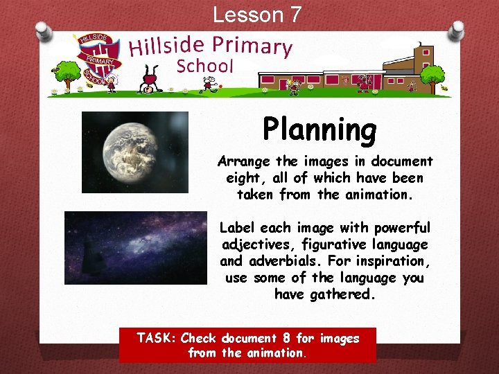Lesson 7 Planning Arrange the images in document eight, all of which have been Lesson 7 Planning Arrange the images in document eight, all of which have been