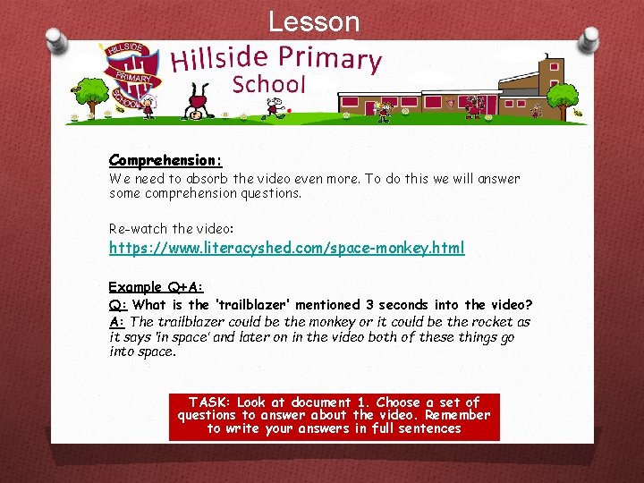 Lesson 2 Comprehension: We need to absorb the video even more. To do this Lesson 2 Comprehension: We need to absorb the video even more. To do this