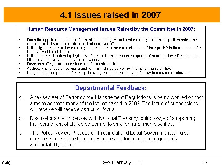 4. 1 Issues raised in 2007 Human Resource Management Issues Raised by the Committee