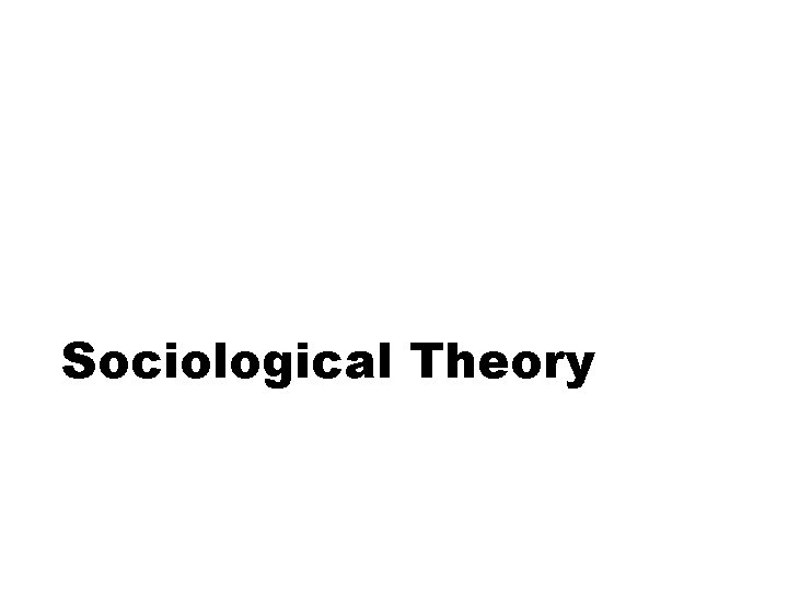 Sociological Theory 