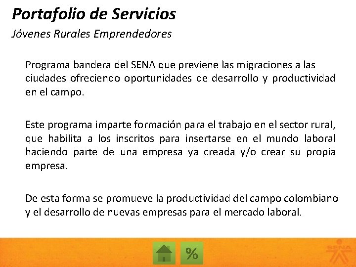 Portafolio de Servicios Jóvenes Rurales Emprendedores Programa bandera del SENA que previene las migraciones