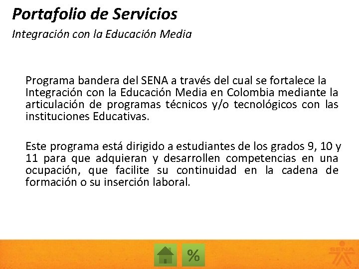 Portafolio de Servicios Integración con la Educación Media Programa bandera del SENA a través