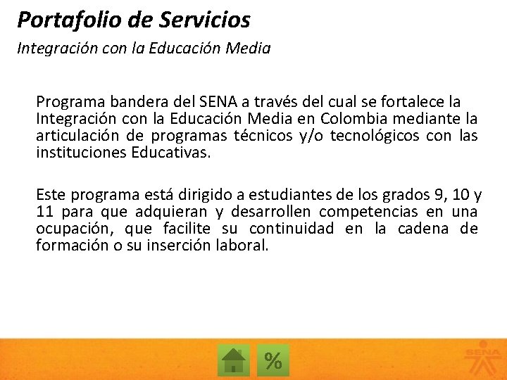 Portafolio de Servicios Integración con la Educación Media Programa bandera del SENA a través