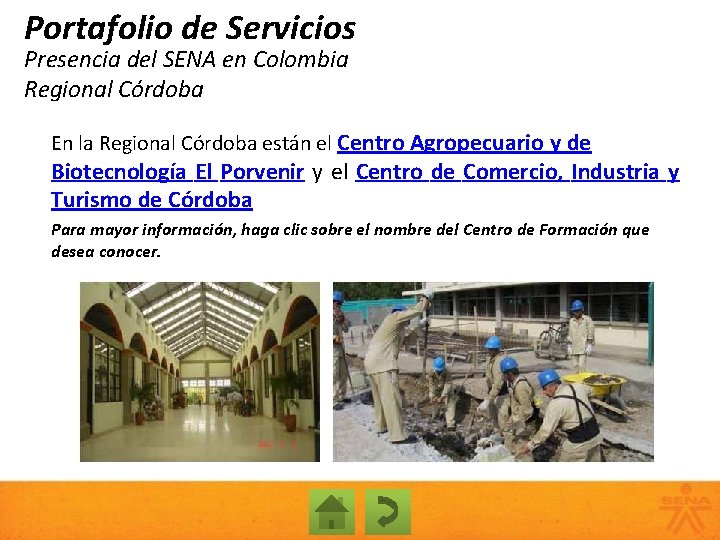 Portafolio de Servicios Presencia del SENA en Colombia Regional Córdoba En la Regional Córdoba