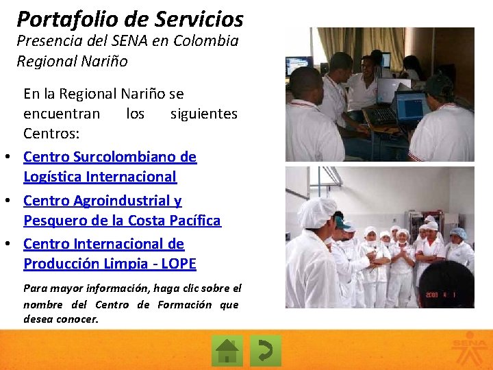 Portafolio de Servicios Presencia del SENA en Colombia Regional Nariño En la Regional Nariño