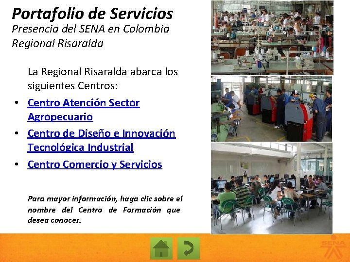 Portafolio de Servicios Presencia del SENA en Colombia Regional Risaralda La Regional Risaralda abarca