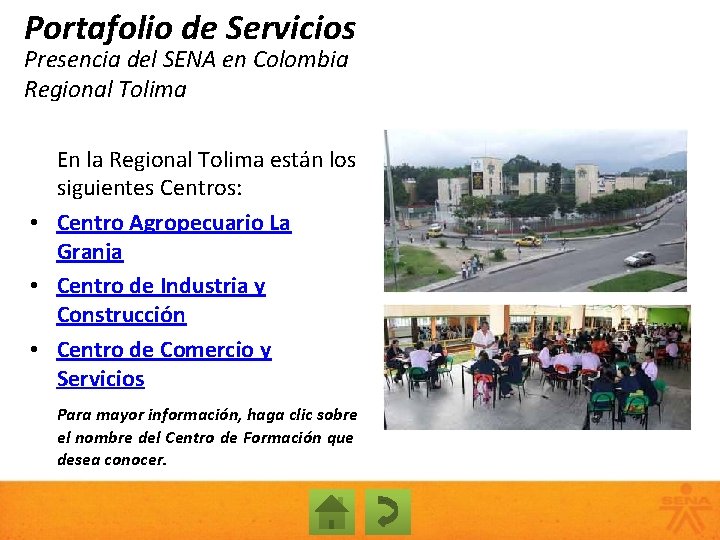 Portafolio de Servicios Presencia del SENA en Colombia Regional Tolima En la Regional Tolima