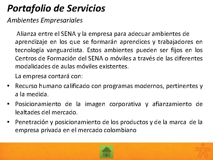 Portafolio de Servicios Ambientes Empresariales Alianza entre el SENA y la empresa para adecuar