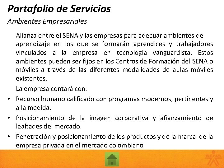 Portafolio de Servicios Ambientes Empresariales Alianza entre el SENA y las empresas para adecuar