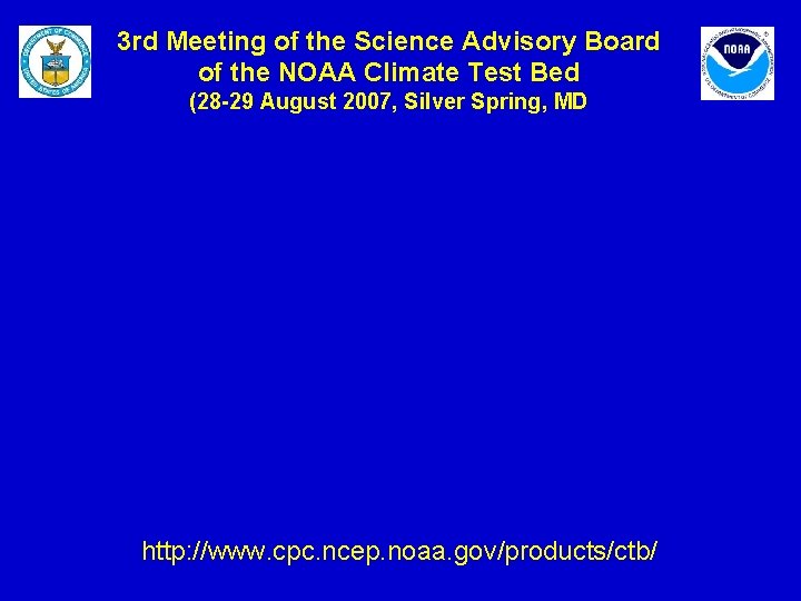 3 rd Meeting of the Science Advisory Board of the NOAA Climate Test Bed