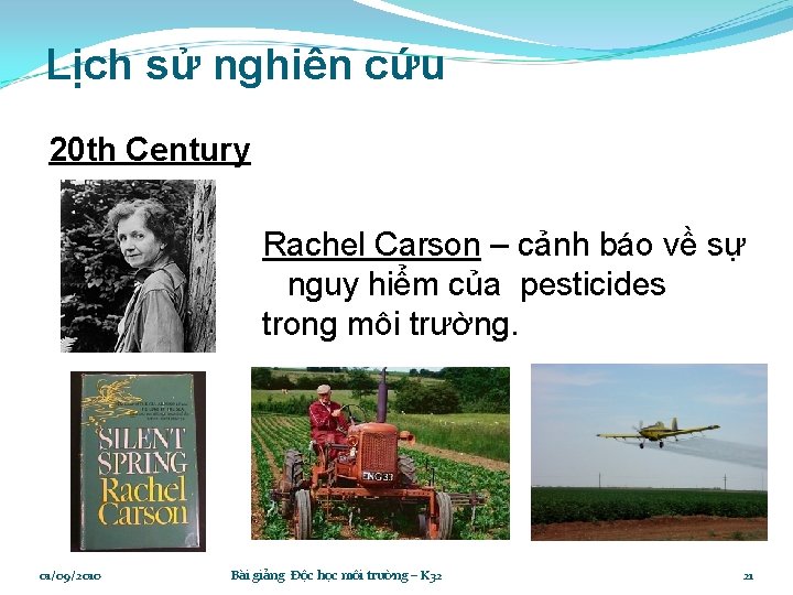Lịch sử nghiên cứu 20 th Century Rachel Carson – cảnh báo về sự