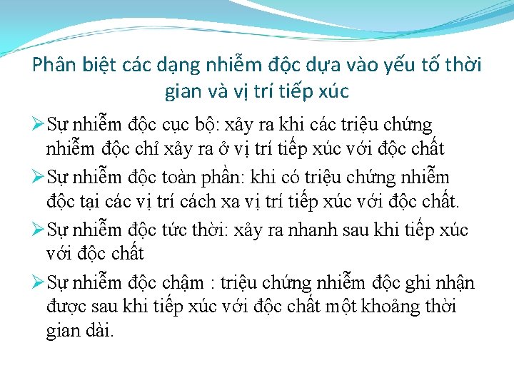 Phân biệt các dạng nhiễm độc dựa vào yếu tố thời gian và vị