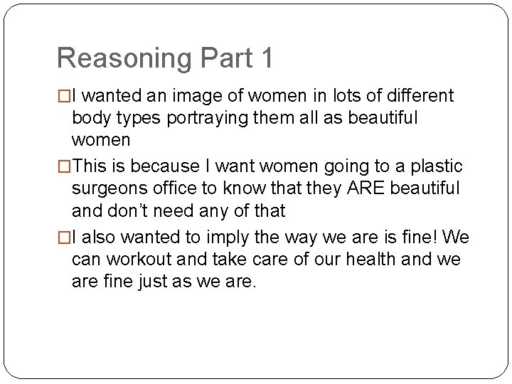 Reasoning Part 1 �I wanted an image of women in lots of different body