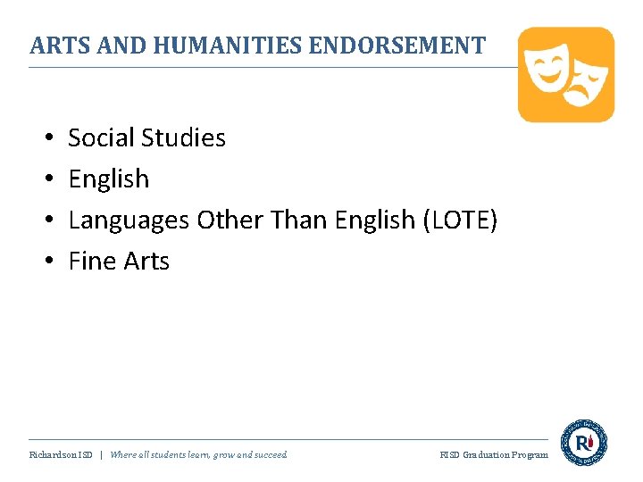 ARTS AND HUMANITIES ENDORSEMENT • • Social Studies English Languages Other Than English (LOTE)