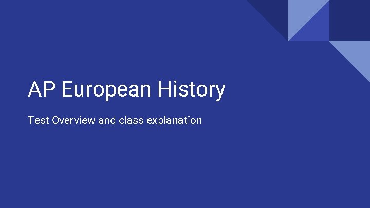 AP European History Test Overview and class explanation 