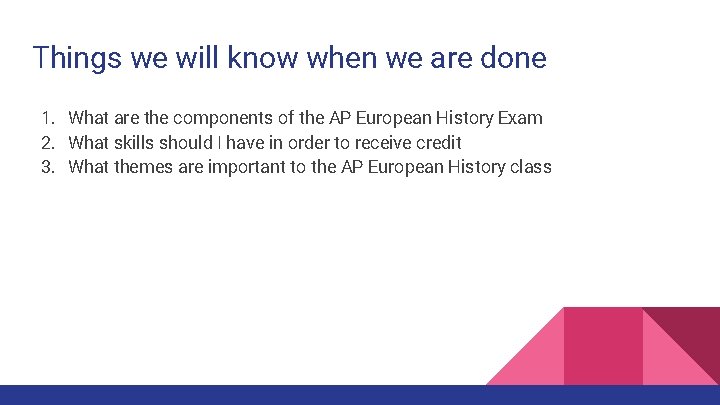 Things we will know when we are done 1. What are the components of