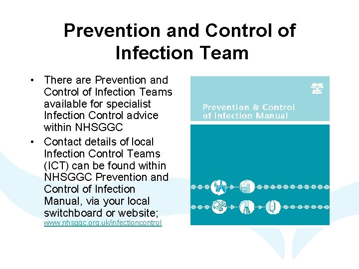 Prevention and Control of Infection Team • There are Prevention and Control of Infection