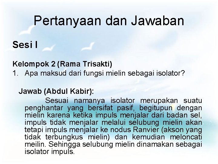 Pertanyaan dan Jawaban Sesi I Kelompok 2 (Rama Trisakti) 1. Apa maksud dari fungsi