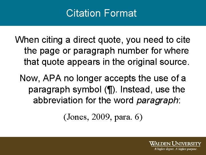 Citation Format When citing a direct quote, you need to cite the page or Citation Format When citing a direct quote, you need to cite the page or