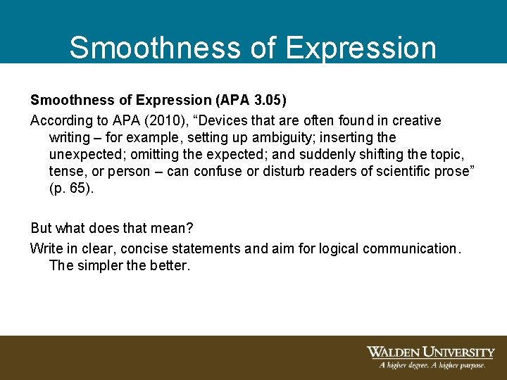 Smoothness of Expression (APA 3. 05) According to APA (2010), “Devices that are often Smoothness of Expression (APA 3. 05) According to APA (2010), “Devices that are often