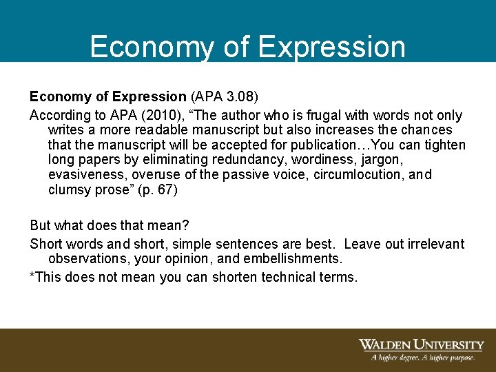 Economy of Expression (APA 3. 08) According to APA (2010), “The author who is Economy of Expression (APA 3. 08) According to APA (2010), “The author who is